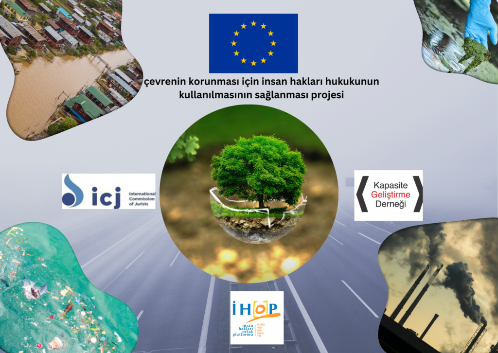 ÇEVRENİN KORUNMASI VE ÇEVRE SAVUNUCULUĞU İÇİN HUKUKUN KULLANIMI